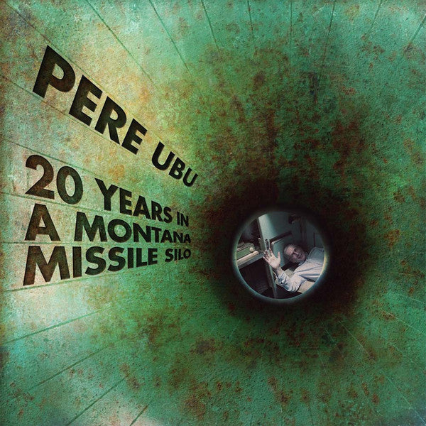 Pere Ubu – 20 Years In A Montana Missile Silo Vinyl LP Record