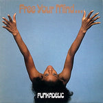 Funkadelic - Free Your Mind And Your Ass Will Follow Vinyl LP Record *Sealed 1990 Release*