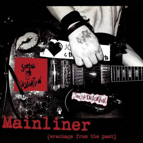 Social Distortion – Mainliner (Wreckage From The Past) Vinyl LP Record