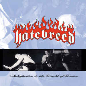 Hatebreed – Satisfaction Is The Death Of Desire Vinyl LP Record