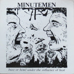 Minutemen – Buzz Or Howl Under The Influence Of Heat Vinyl LP Record