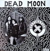 Dead Moon – Destination X Mono Pressing Vinyl LP Record