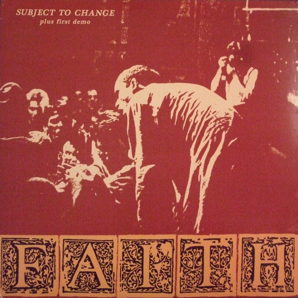 Faith – Subject To Change Plus First Demo Vinyl LP Record