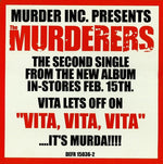 Murderers, The Feat. Vita - Vita, Vita, Vita b/w Sh*t Gets Ugly Vinyl LP Record