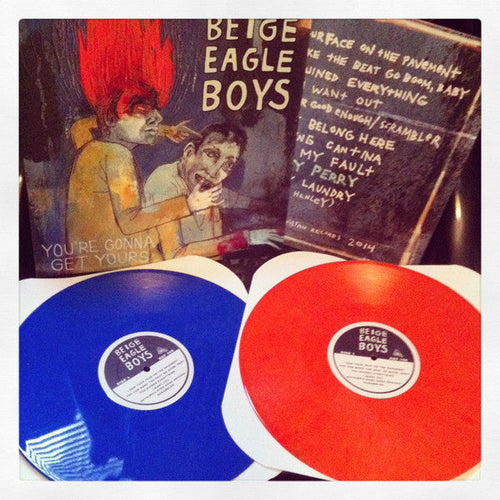 Beige Eagle Boys - You're Gonna Get Yours Blue Color Vinyl LP Record