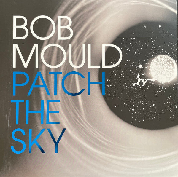 Bob Mould – Patch The Sky Vinyl LP Record