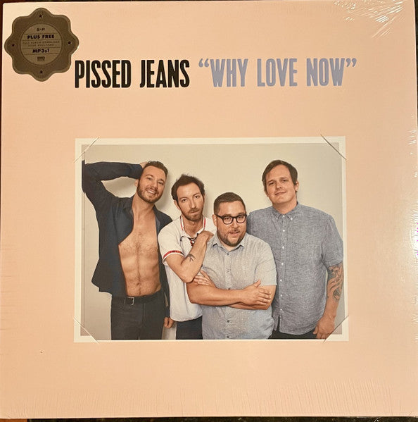 Pissed Jeans – Why Love Now Vinyl LP Record