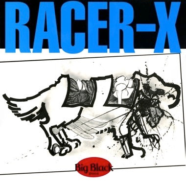 Big Black - Racer X (Remastered) Vinyl LP Record