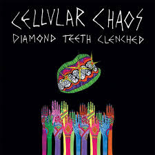 Cellular Chaos - Diamond Teeth Clenched Vinyl LP Record