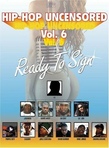 Hip Hop Uncensored: Volume 6: Ready to Sign DVD