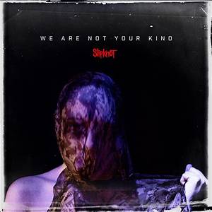 Slipknot – We Are Not Your Kind 2xLP Vinyl LP Record